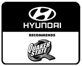 Have engine oil and filter changed by an authorized HYUNDAI dealer according